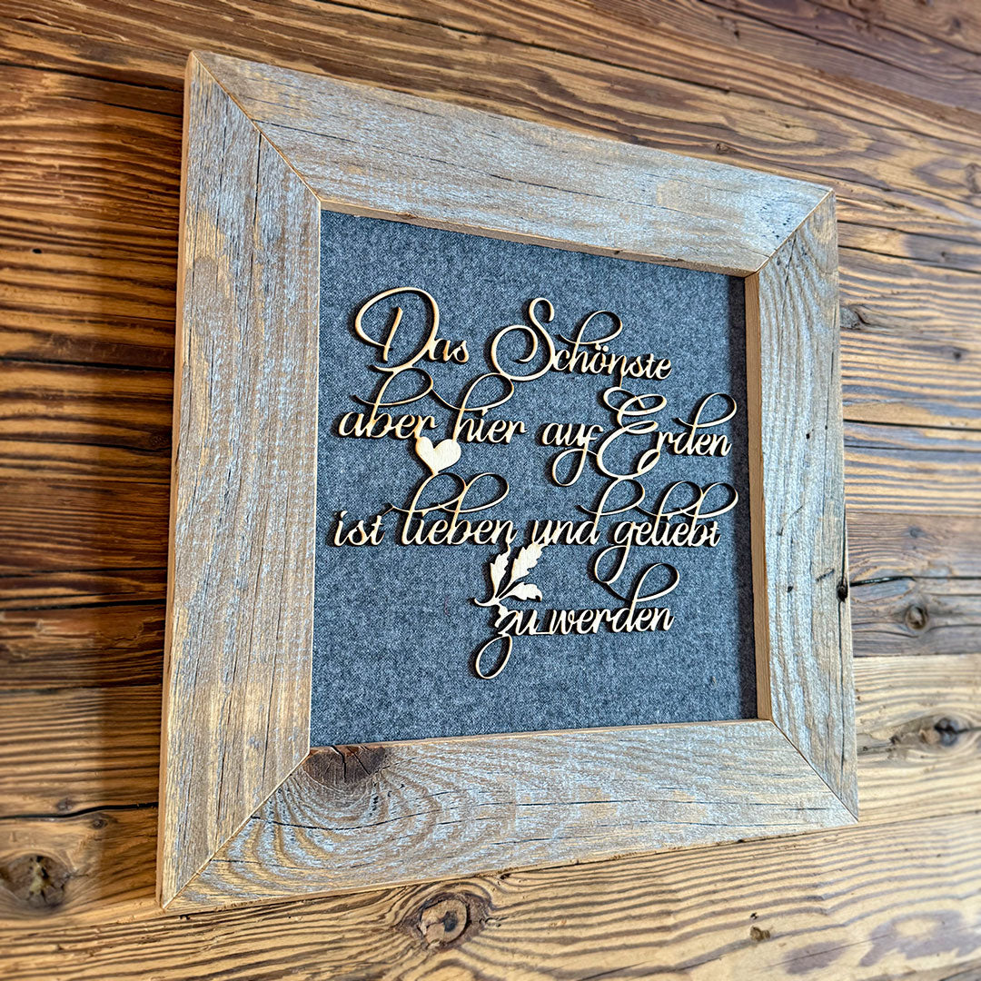 Altholz Wandbild mit Spruch "Das Schönste" - Ellmauer Zirbenwelt